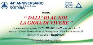 44° Anniversario Gruppo Scaligero A.A., Al-Anon, Alateen, Domegliara Verona