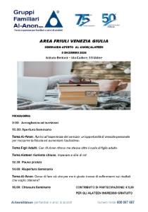 Seminario aperto Al-Anon, Alateen, Area Friuli Venezia Giulia